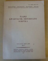 Zdjęcie nr 1 okładki  Śląski Kwartalnik Historyczny Sobótka. Rocznik XXXIV (1979) Nr 3.