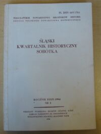 Zdjęcie nr 1 okładki  Śląski Kwartalnik Historyczny Sobótka. Rocznik XXXIX(1984) Nr 2.