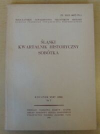 Zdjęcie nr 1 okładki  Śląski Kwartalnik Historyczny Sobótka. Rocznik XXXV (1980) Nr 3.