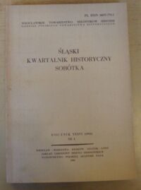 Zdjęcie nr 1 okładki  Śląski Kwartalnik Historyczny Sobótka. Rocznik XXXVI (1981) Nr 1.