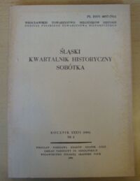 Zdjęcie nr 1 okładki  Śląski Kwartalnik Historyczny Sobótka. Rocznik XXXVI (1981) Nr 2.