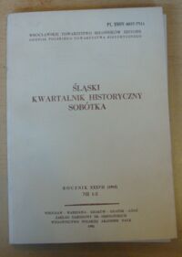 Zdjęcie nr 1 okładki  Śląski Kwartalnik Historyczny Sobótka. Rocznik XXXVII(1982) Nr 1-2.