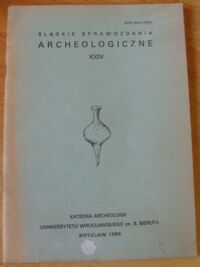 Zdjęcie nr 1 okładki  Śląskie Sprawozdania Archeologiczne. Tom XXIV.