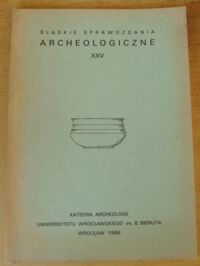Zdjęcie nr 1 okładki  Śląskie Sprawozdania Archeologiczne. Tom XXV.