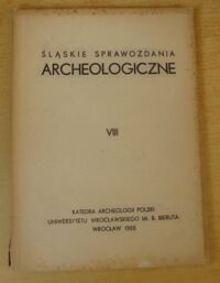 Miniatura okładki  Śląskie Sprawozdania Archeologiczne VIII.