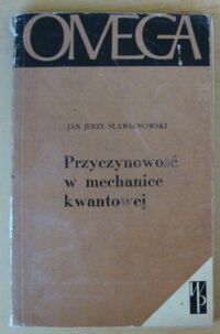 Miniatura okładki Sławianowski Jan Jerzy Przyczynowość w mechanice kwantowej. /132/