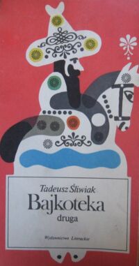 Zdjęcie nr 1 okładki Śliwiak Tadeusz /ilustr. J. Stanny/ Bajkoteka druga. Wiersze dla dzieci.