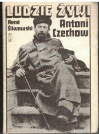 Miniatura okładki Śliwowski Rene Antoni Czechow. /Ludzie Żywi/