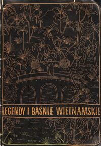 Miniatura okładki Śliziński Jerzy Legendy i baśnie wietnamskie.