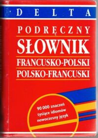 Zdjęcie nr 1 okładki Słobodoska Mirosława Podręczny słownik francusko-polski polsko-francuski.