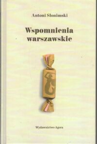 Miniatura okładki Słonimski Antoni Wspomnienia warszawskie.