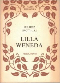 Zdjęcie nr 1 okładki Słowacki Juliusz Lilla Weneda. /Nasza Biblioteka/