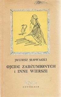 Zdjęcie nr 1 okładki Słowacki Juliusz Ojciec zadżumionych oraz wiersze i fragmenty.