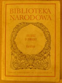 Miniatura okładki Słowacki Juliusz /oprac. M. Inglot/ Kordian. Część pierwsza trylogii. Spisek koronacyjny. /Seria I. Nr 2/