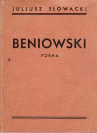 Miniatura okładki Słowacki Juljusz Beniowski. Poema. Pięć pierwszych pieśni. /Biblioteka Rady Polonji/