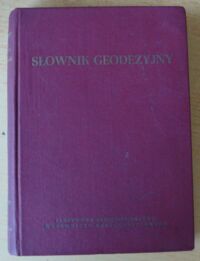 Zdjęcie nr 1 okładki  Słownik geodezyjny w 5 językach: polskim, rosyjskim, niemieckim, angielskim, francuskim.