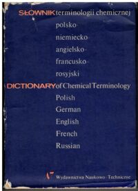 Zdjęcie nr 1 okładki  Słownik terminologii chemicznej polsko-niemiecko-angielsko-francusko-rosyjski.