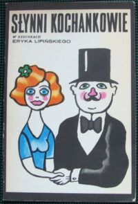 Miniatura okładki  Słynni kochankowie w rysunkach Eryka Lipińskiego.