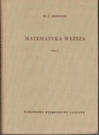 Miniatura okładki Smirnow W.I. Matematyka wyższa. Tom I.