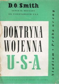 Miniatura okładki Smith D.O. Doktryna wojenna USA. /Biblioteka Wiedzy Wojskowej/