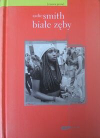 Miniatura okładki Smith Zadie Białe zęby. /Rasowa proza/