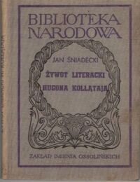 Miniatura okładki Śniadecki Jan Żywot literacki Hugona Kołłątaja. /Seria I. Nr 136/