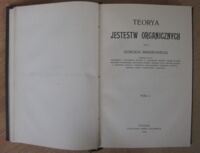 Zdjęcie nr 3 okładki Śniadecki Jędrzej Teorya jestestw organicznych. Wydanie jubileuszowe staraniem redakcyi "Nowin Lekarskich" z przedmową Adama Wrzoska zawierającą rys życia Jędrzeja Śniadeckiego i krótki rozbiór jego teoryi. T.I/II w 1 vol.