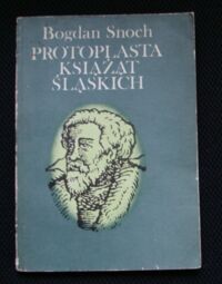 Miniatura okładki Snoch Bogdan Protoplasta książąt śląskich.