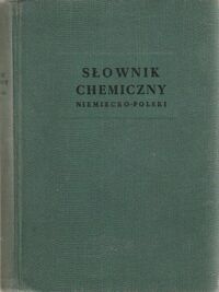 Miniatura okładki Sobecka Zofia / red./ Słownik chemiczny niemiecko-polski z indeksem terminów polskich.