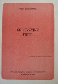 Miniatura okładki Sobolewski Józef Precyzyjny trefl. 