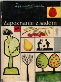 Miniatura okładki Soczek Zygmunt Zapoznanie z sadem.