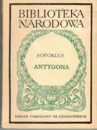 Miniatura okładki Sofokles /przeł. K. Morawski, oprac. S. Srebrny/ Antygona. /Seria II. Nr 1/