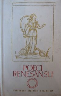 Miniatura okładki Sokołowska Jadwiga /opr./ Poeci renesansu. Antologia. /Biblioteka Poezji i Prozy/