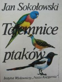 Miniatura okładki Sokołowski Jan. Tajemnice ptaków.