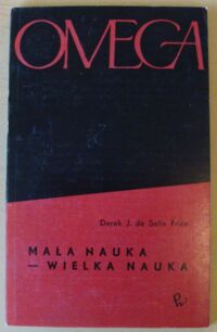 Zdjęcie nr 1 okładki Solla Price Derek J. de Mała Nauka - Wielka Nauka. /Omega. Tom 70/