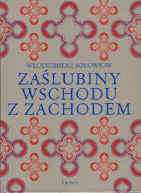 Zdjęcie nr 1 okładki Sołłowjow Włodzimierz  Zaślubiny Wschodu z Zachodem. 