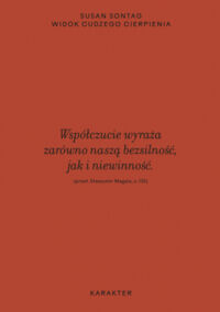 Miniatura okładki Sontag Susan /przeł. Magała Sławomir/ Widok cudzego cierpienia. 