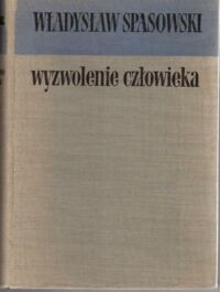 Zdjęcie nr 1 okładki Spasowski Władysław Wyzwolenie człowieka w świetle filozofii, socjologii pracy i wychowania ludzkości.