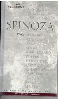 Miniatura okładki Spinoza Baruch /przekł. Myslicki Ignacy, Kołakowski Leszek/ Etyka w porządku geometrycznym dowiedziona. /Biblioteka Gazety Wyborczej/