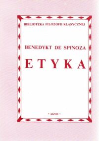 Miniatura okładki Spinoza Benedykt de Etyka.