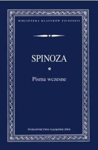 Miniatura okładki Spinoza Benedykt de Pisma wczesne. /Biblioteka Klasyków Filozofii/.
