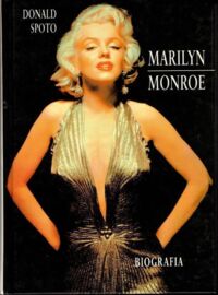 Zdjęcie nr 1 okładki Spoto Donald Marilyn Monroe. Biografia.