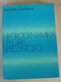 Miniatura okładki Średniawa Bronisław Hydrodynamika i teoria sprężystości.
