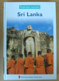 Zdjęcie nr 1 okładki  Sri Lanka. /Podróże Marzeń. Tom 22/