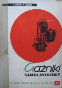 Zdjęcie nr 1 okładki Środulski Tadeusz, Zabłocki Marian Gaźniki samochodowe.