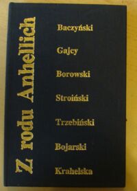 Miniatura okładki Stabro Stanisław /oprac./ Z rodu Anhellich. Liryka pokolenia wojennego.