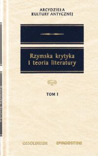 Zdjęcie nr 1 okładki Stabryła Stanisław /opracował/ Rzymska krytyka i teoria literatury (wybór). Tom I/II. /Arcydzieła Kultury Antycznej/.