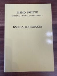 Miniatura okładki Stachowiak Lech ks. /tłum., wstęp i komentarz/ Księga Jeremiasza. /Biblia Lubelska/