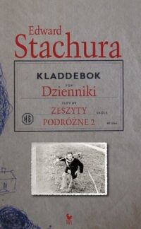 Miniatura okładki Stachura Edward Dzienniki. Zeszyty podróżne 2.