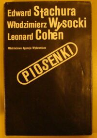 Miniatura okładki Stachura Edward, Wysocki Włodzimierz, Cohen Leonard Piosenki.